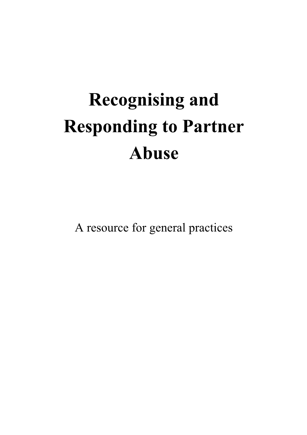 Recognising and Responding to Partner Abuse