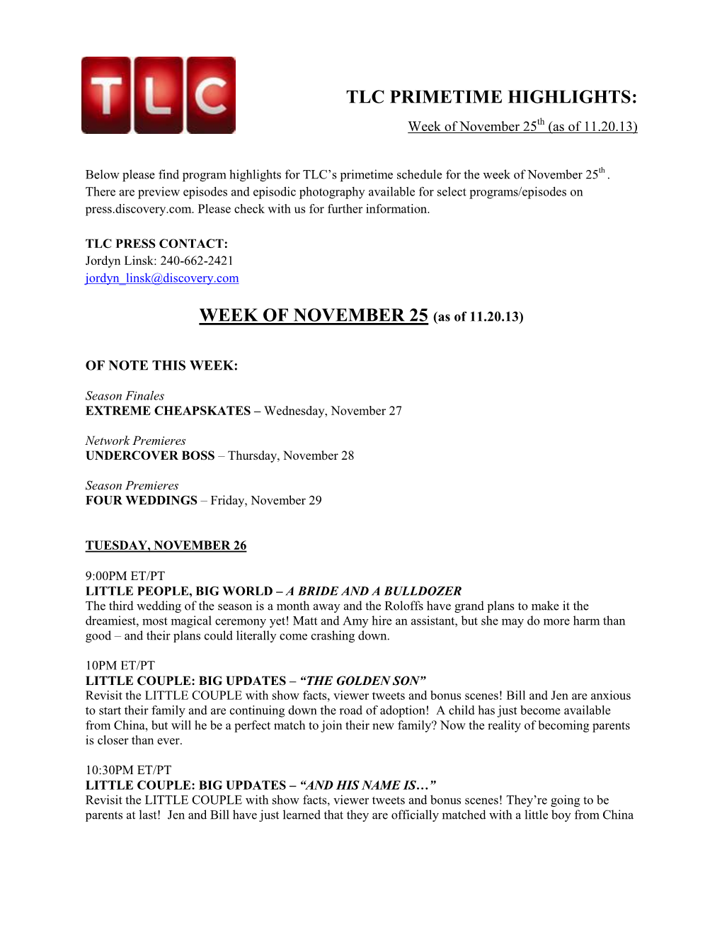 TLC PRIMETIME HIGHLIGHTS: Week of November 25Th (As of 11.20.13)