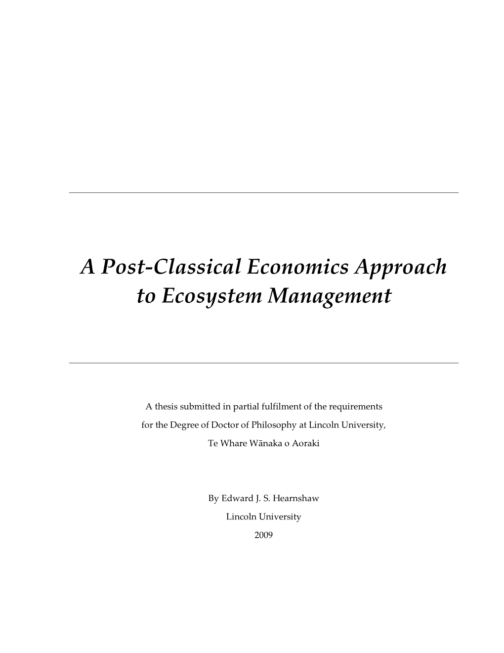 Post-Classical Economics Approach to Ecosystem Management
