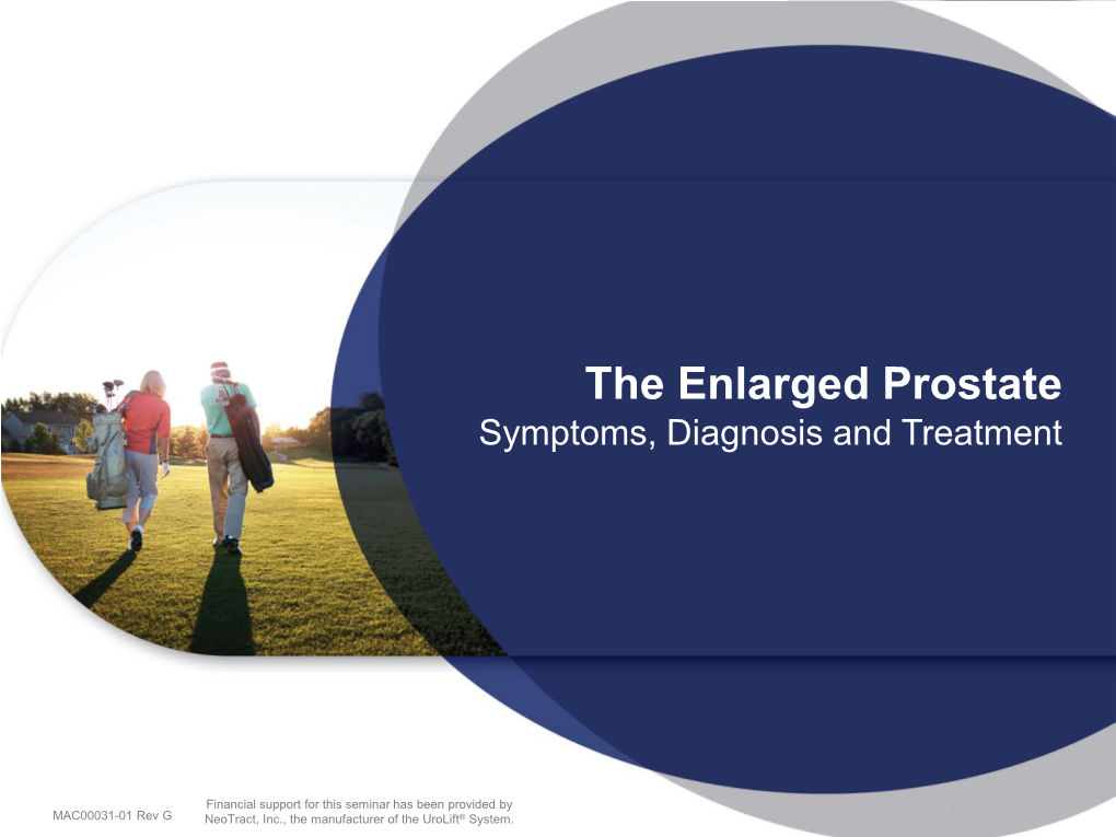 The Enlarged Prostate Symptoms, Diagnosis and Treatment