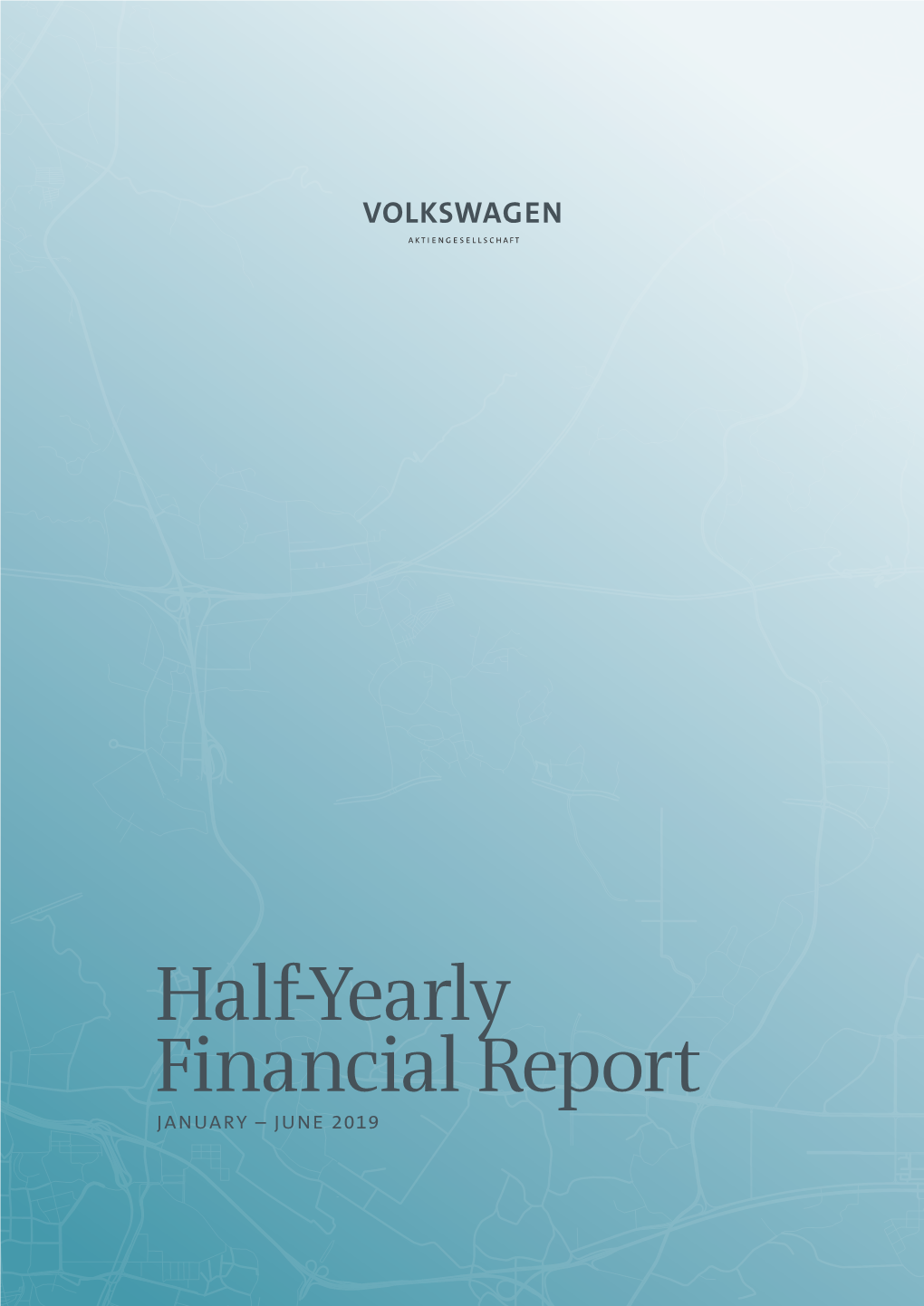 Half-Yearly Financial Report JANUARY – JUNE 2019