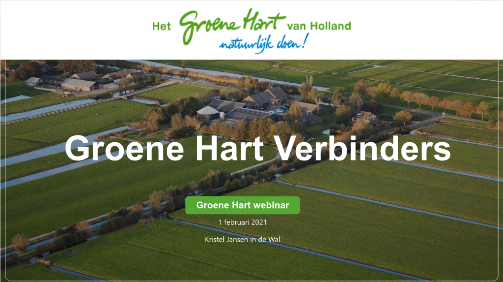 Presentatie Stichting Groene Hart Verbinders