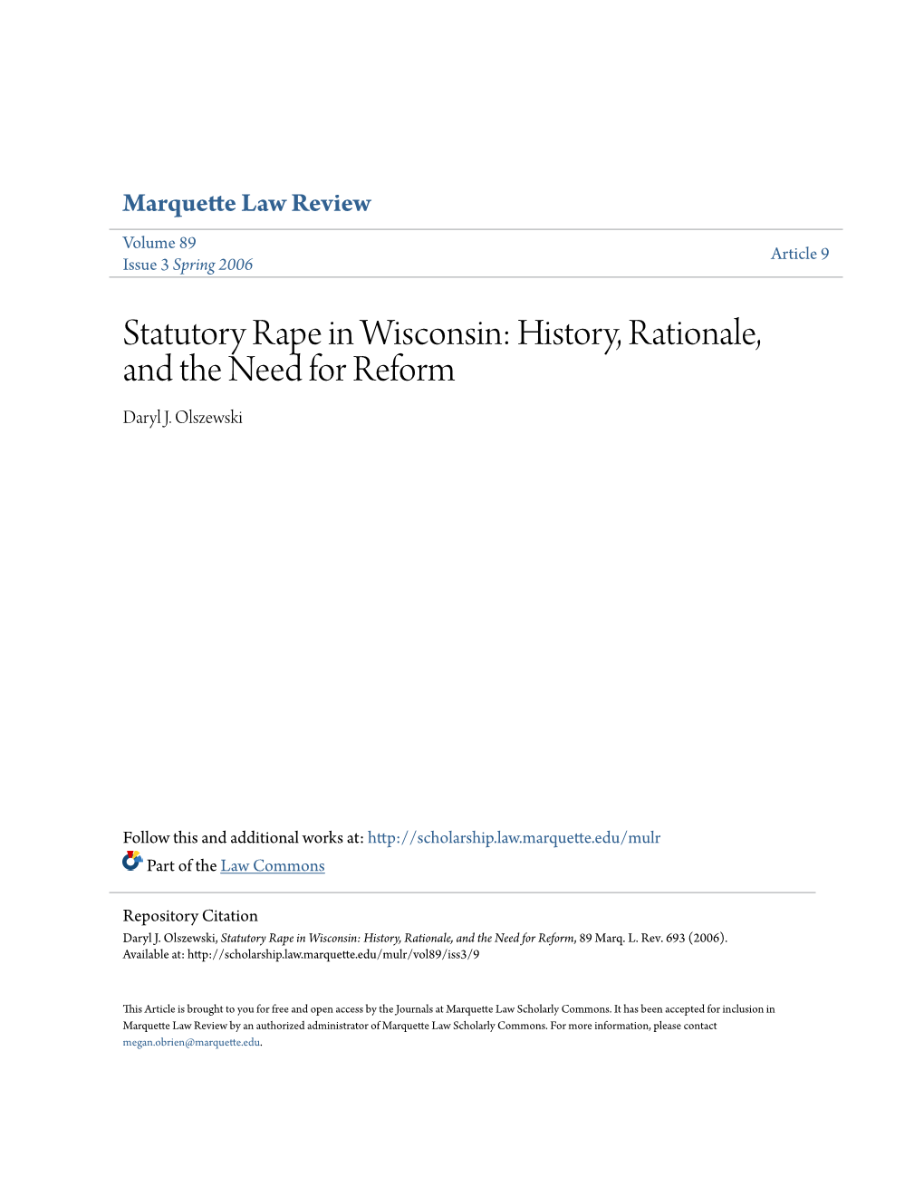 Statutory Rape in Wisconsin: History, Rationale, and the Need for Reform Daryl J