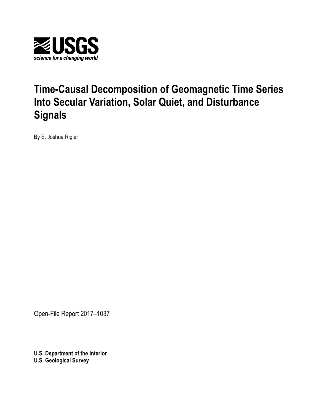 Time-Causal Decomposition of Geomagnetic Time Series Into Secular Variation, Solar Quiet, and Disturbance Signals