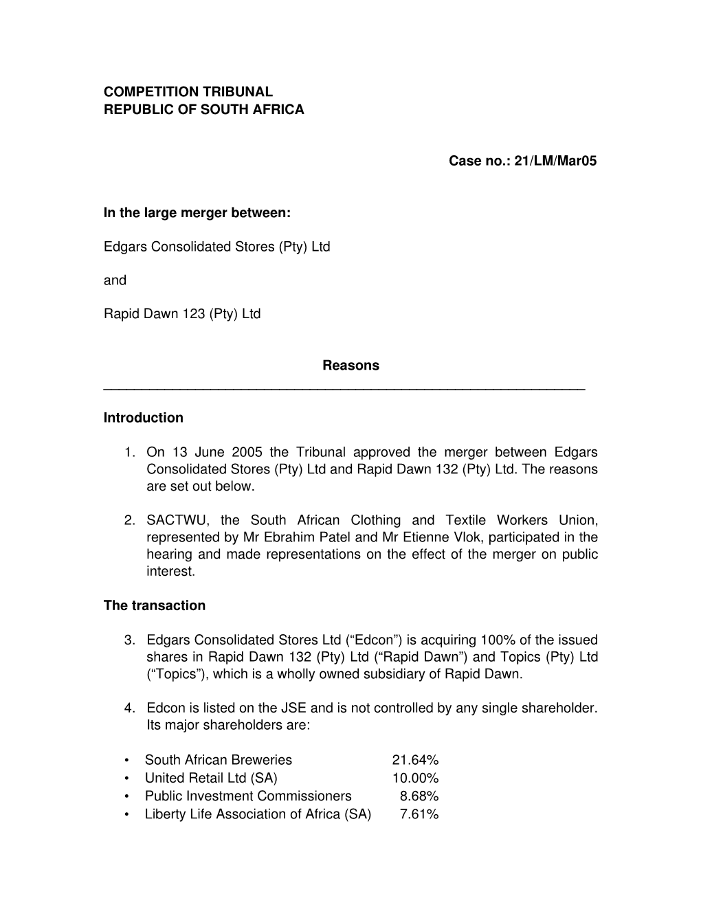 21/LM/Mar05 in the Large Merger Between: Edgars Consoli