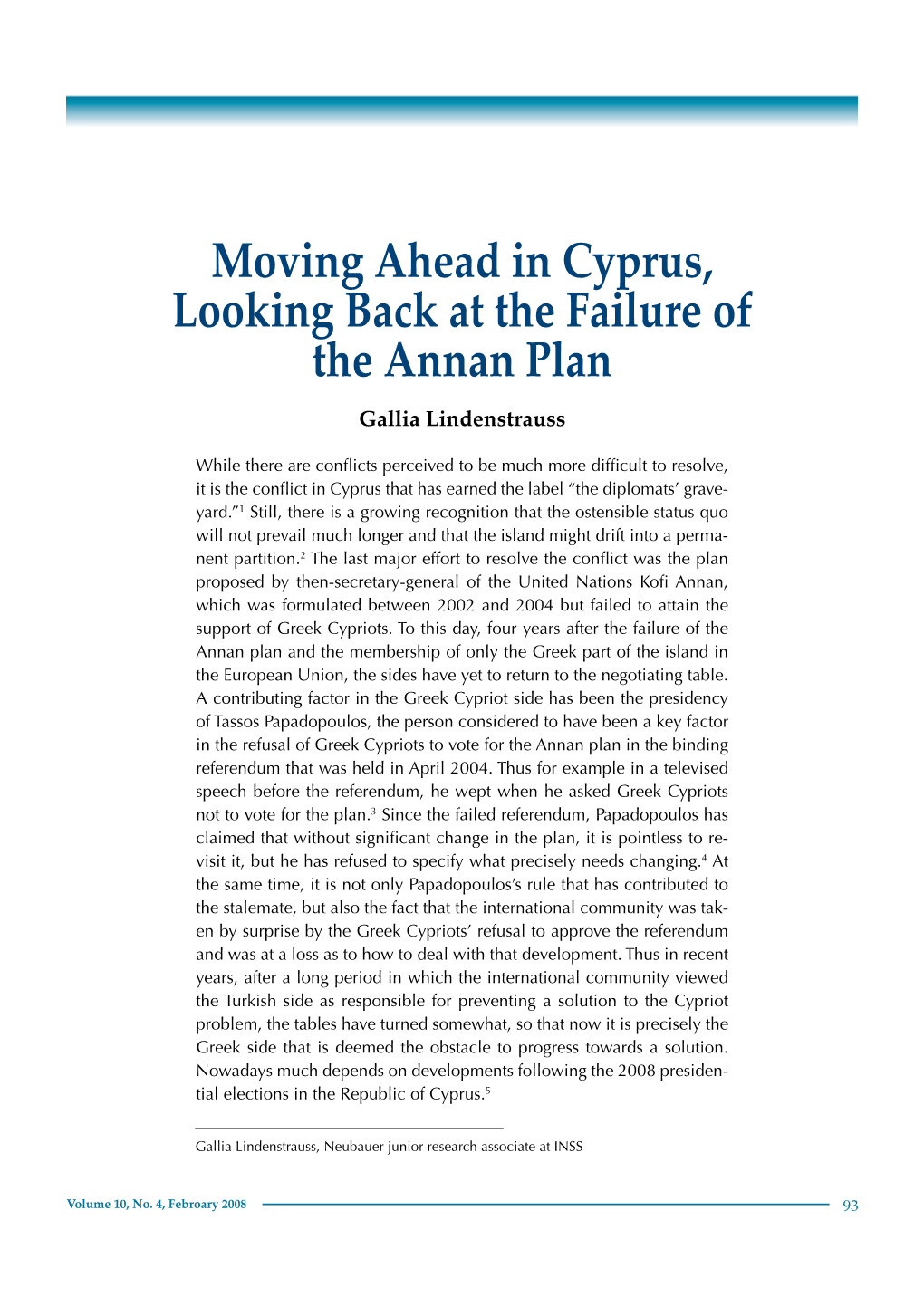 Moving Ahead in Cyprus, Looking Back at the Failure of the Annan Plan Gallia Lindenstrauss