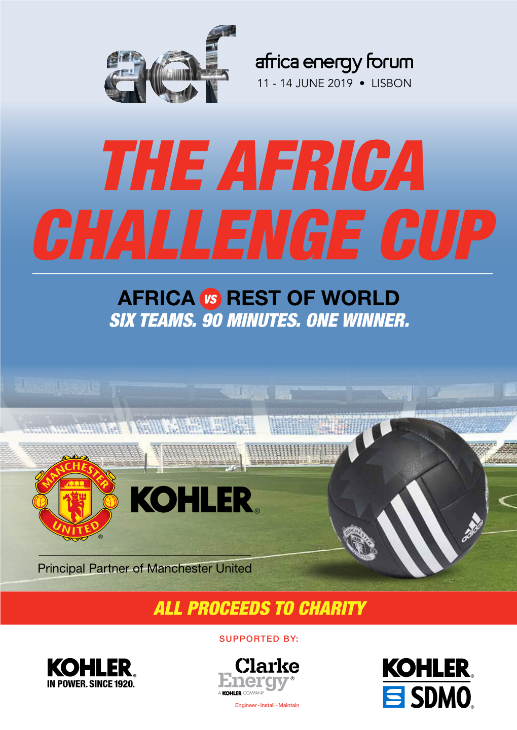 AN AFRICA VS REST of WORLD FOOTBALL TOURNAMENT Africa Is to Football What Energy Is to Africa – a Crucial Part of the Fabric and Culture of the Continent