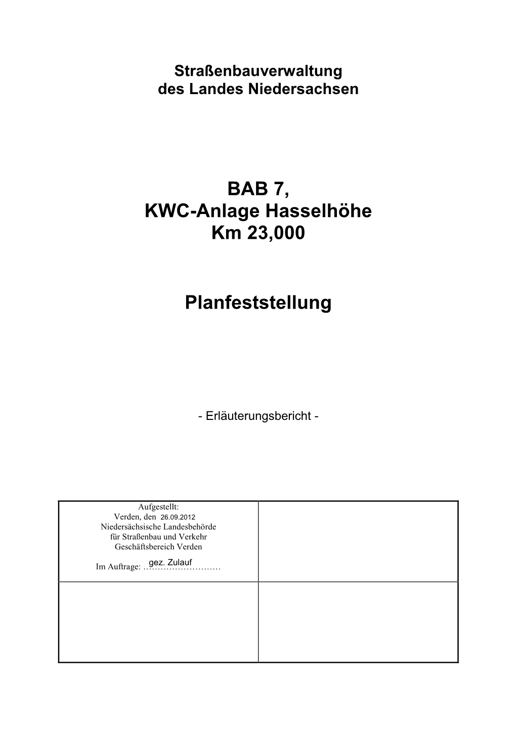 BAB 7, KWC-Anlage Hasselhöhe Km 23,000 Planfeststellung