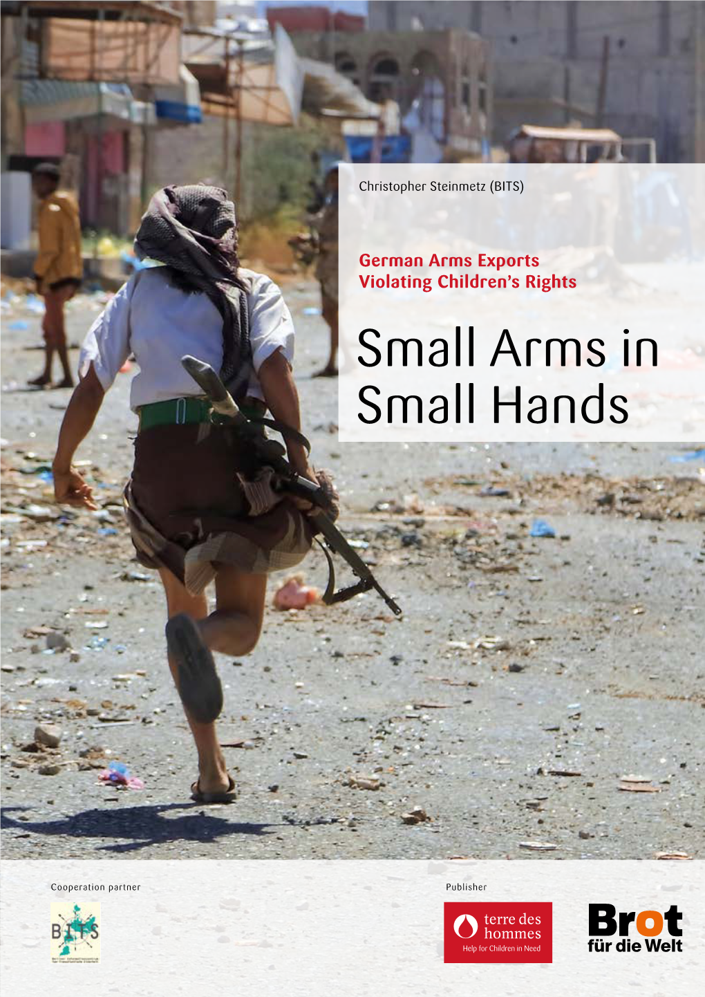 Small Arms in Small Hands
