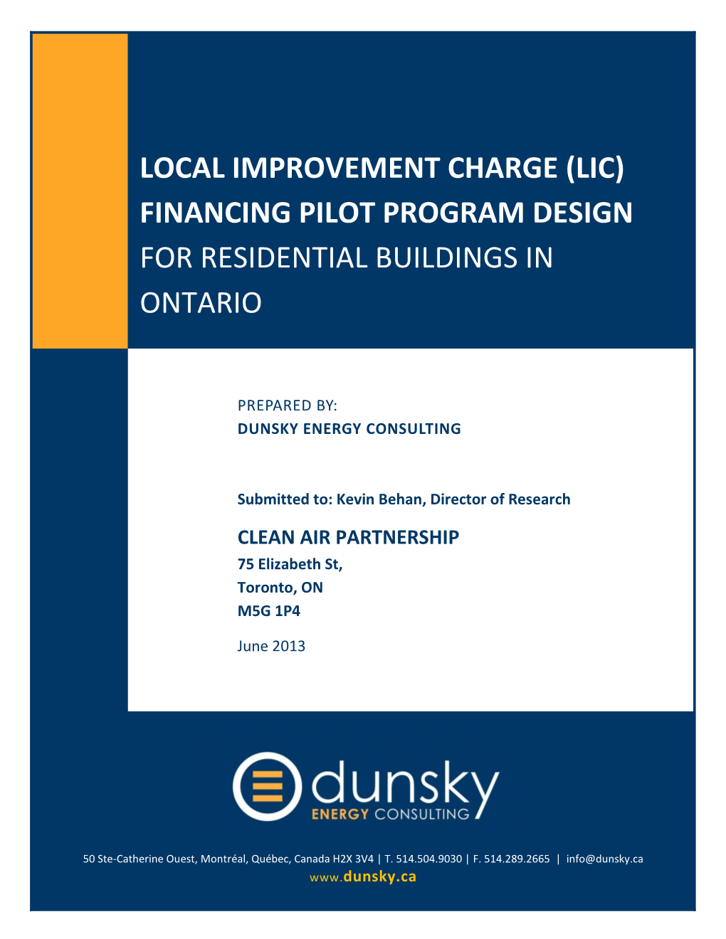 Local Improvement Charge (Lic) Financing Pilot Program Design for Residential Buildings in Ontario