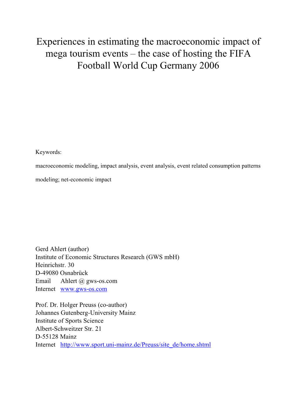 The Case of Hosting the FIFA Football World Cup Germany 2006