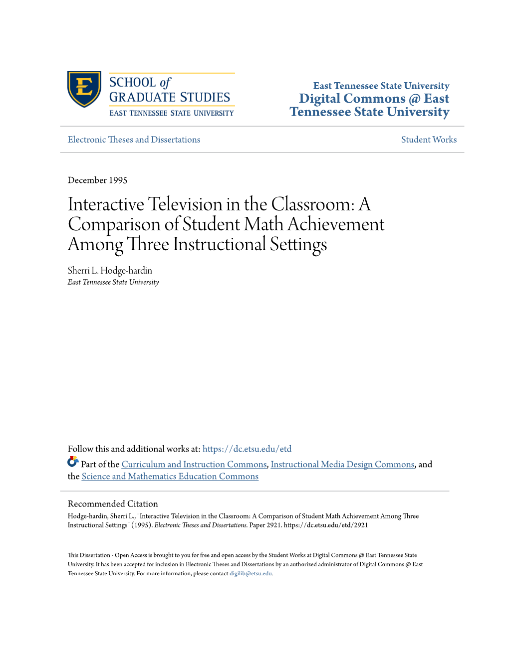 Interactive Television in the Classroom: a Comparison of Student Math Achievement Among Three Instructional Settings Sherri L