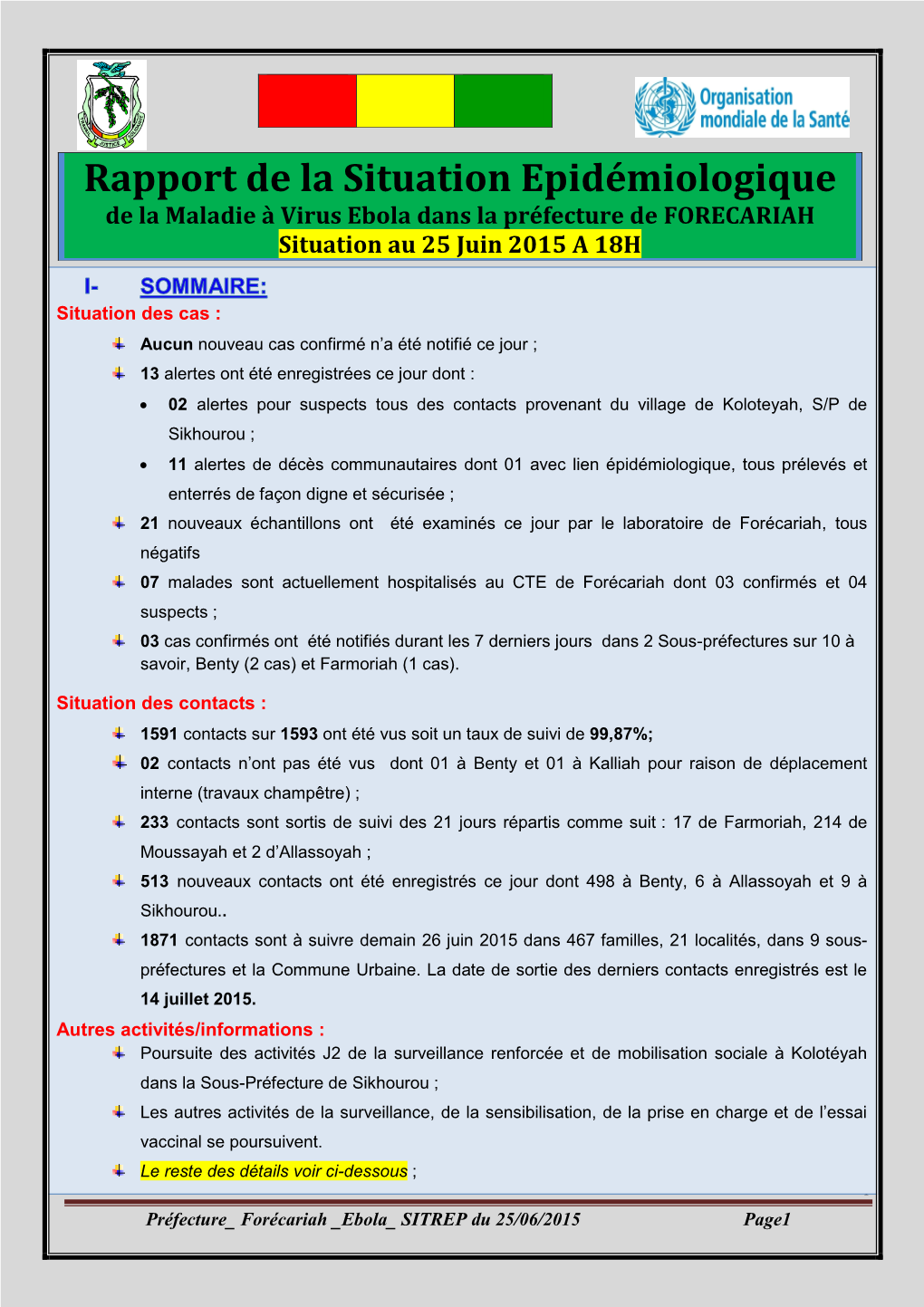 Rapport De La Situation Epidémiologique De La Maladie À Virus Ebola Dans La Préfecture De FORECARIAH Situation Au 25 Juin 2015 a 18H