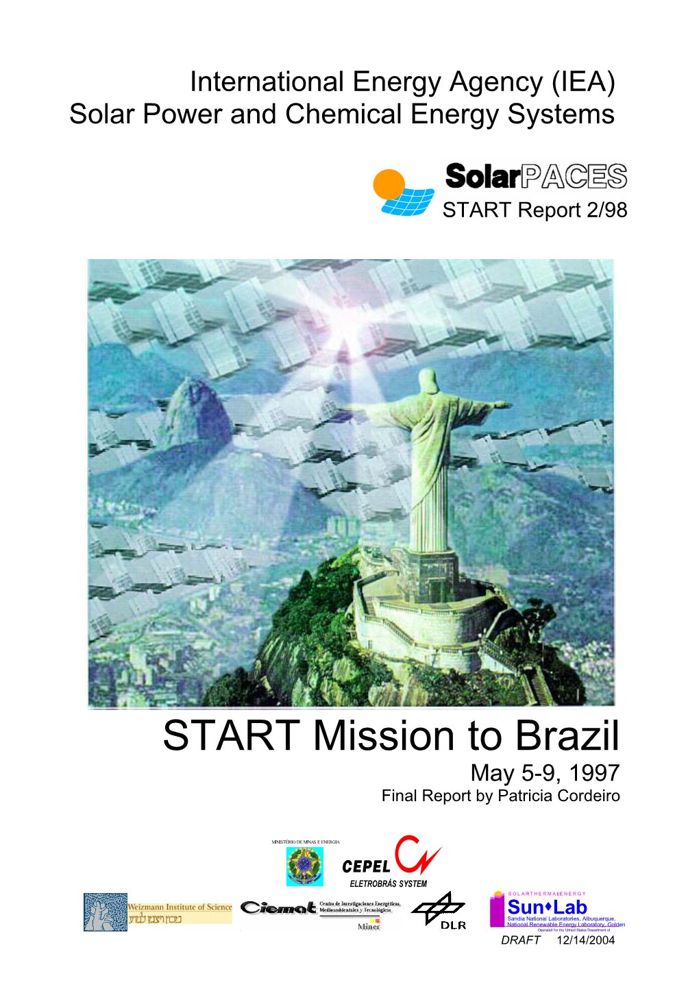 START Mission to Brazil May 5-9, 1997 Final Report by Patricia Cordeiro