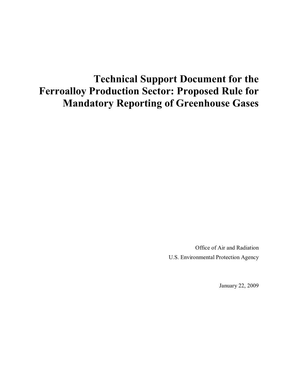 Technical Support Document for the Ferroalloy Production Sector: Proposed Rule for Mandatory Reporting of Greenhouse Gases