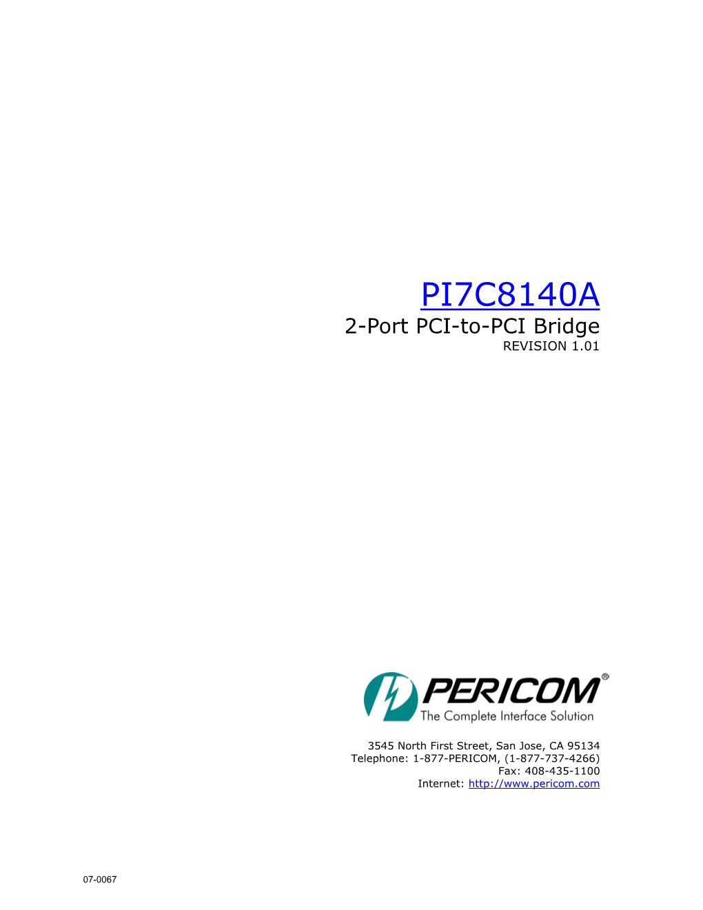 PI7C8140A Datasheet Will Be Enhanced Periodically When Updated Information Is Available