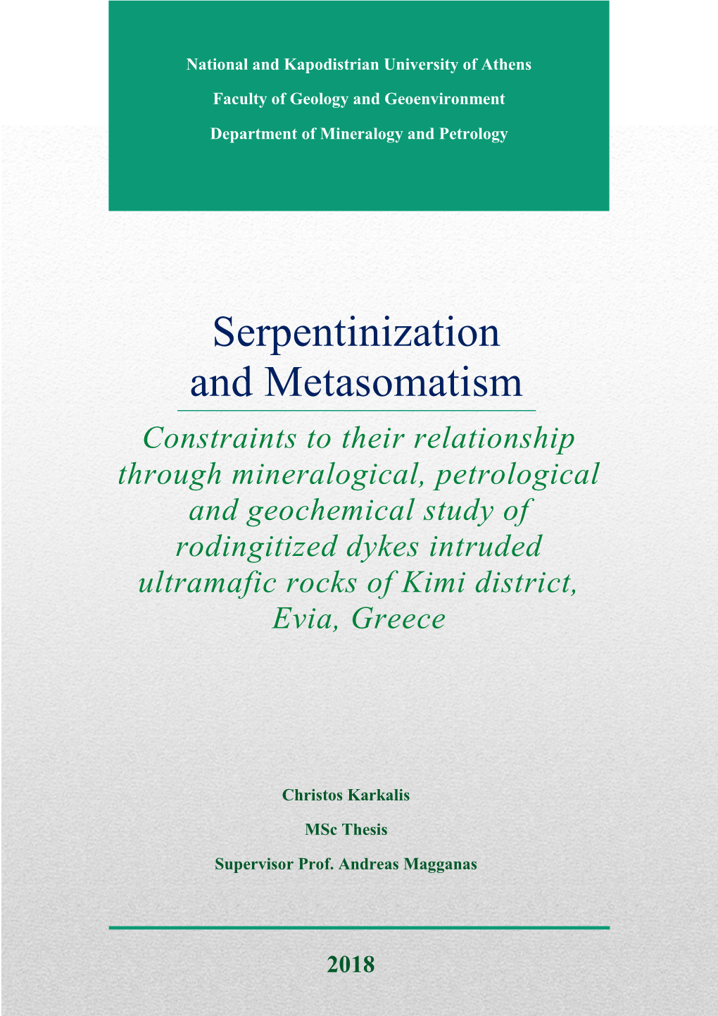 Serpentinization and Metasomatism