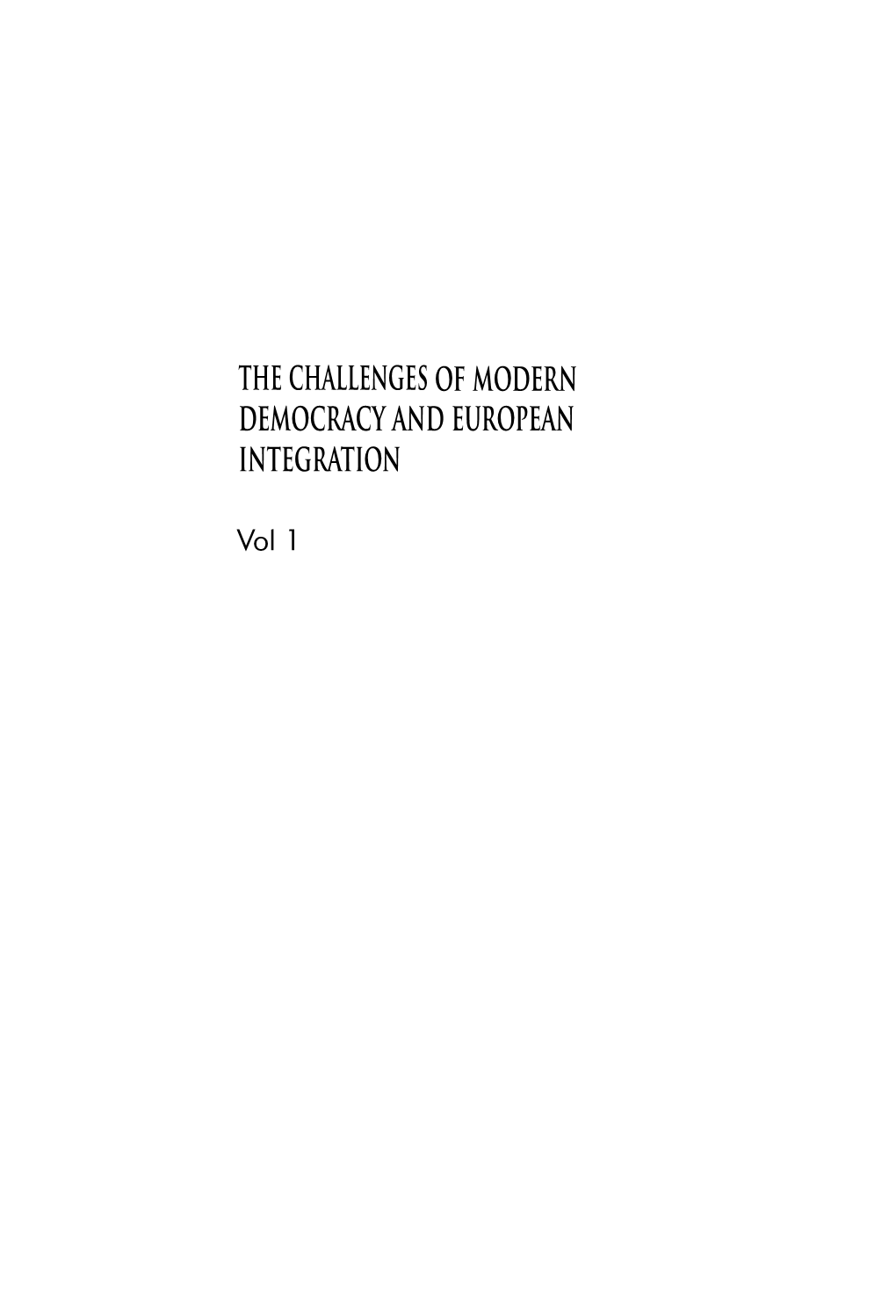 The Challenges of Modern Democracy and European Integration