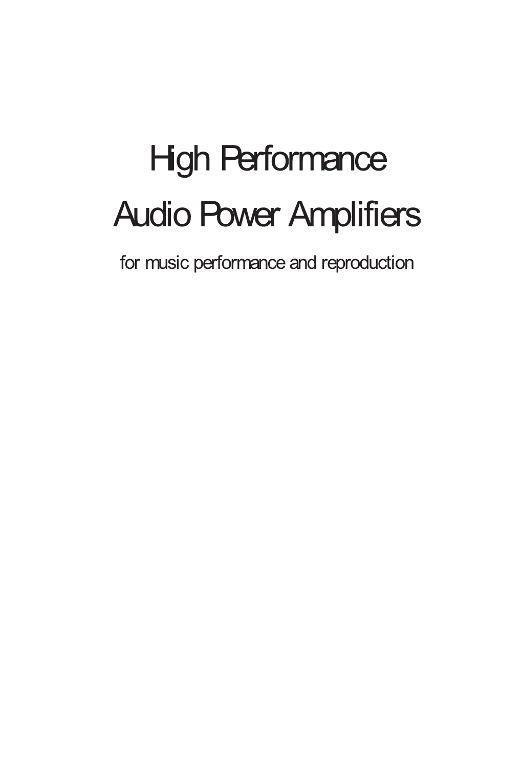 High Performance Audio Power Amplifiers