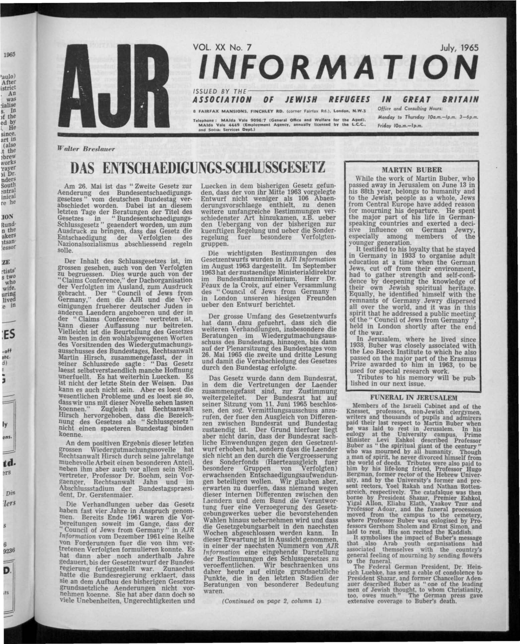 INFORMATION ISSUED by the ASSOCIATION of JEWISH REFUGEES in GREAT BRITAIN Office and Consulting Hours: 8 FAIRFAX IVIAN5IONS, FINCHLEY RD