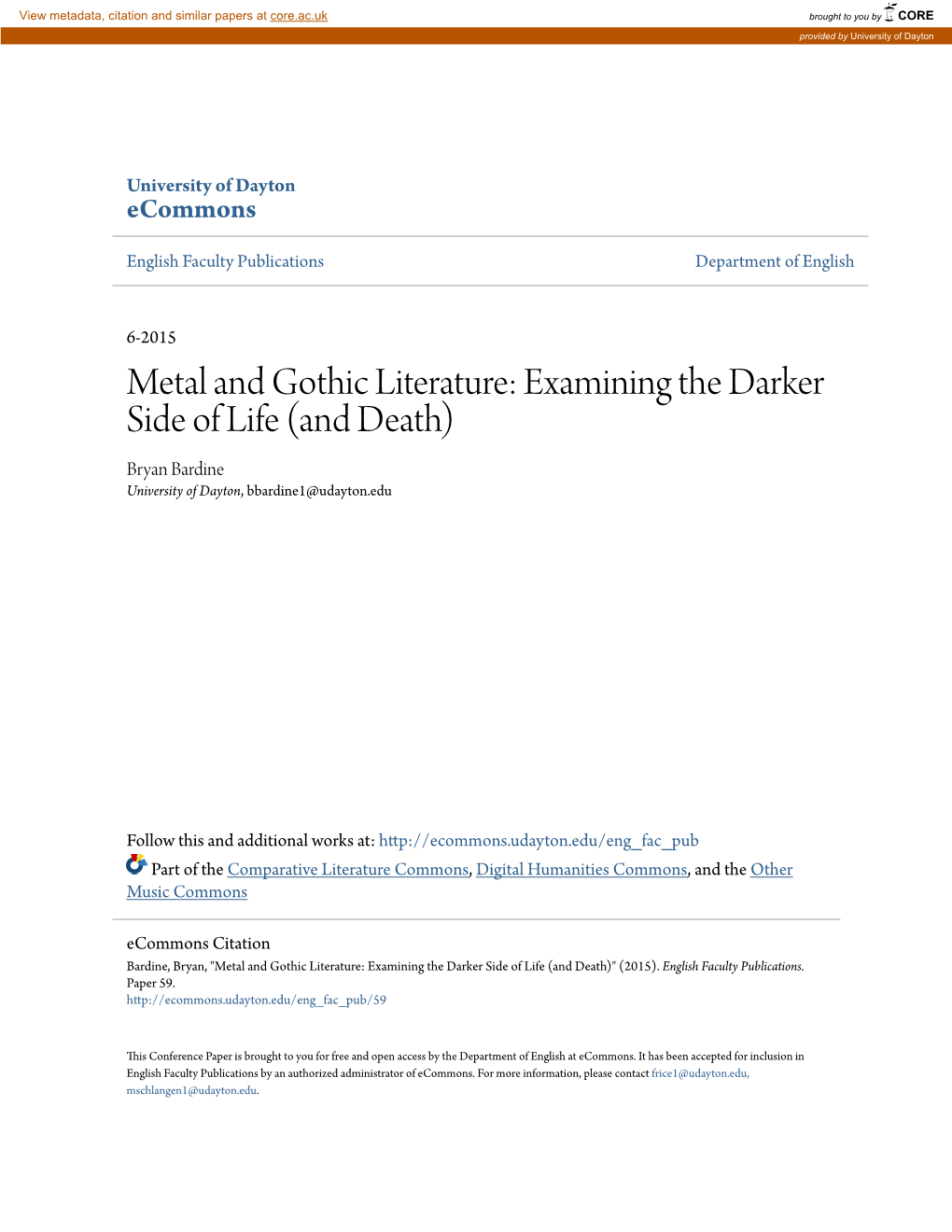 Metal and Gothic Literature: Examining the Darker Side of Life (And Death) Bryan Bardine University of Dayton, Bbardine1@Udayton.Edu