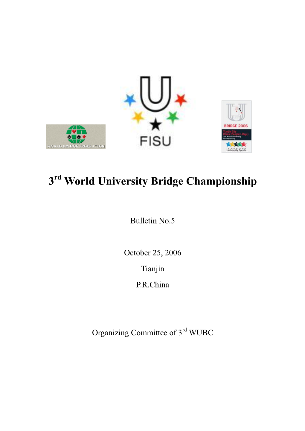 3 World University Bridge Championship Rested for a Day