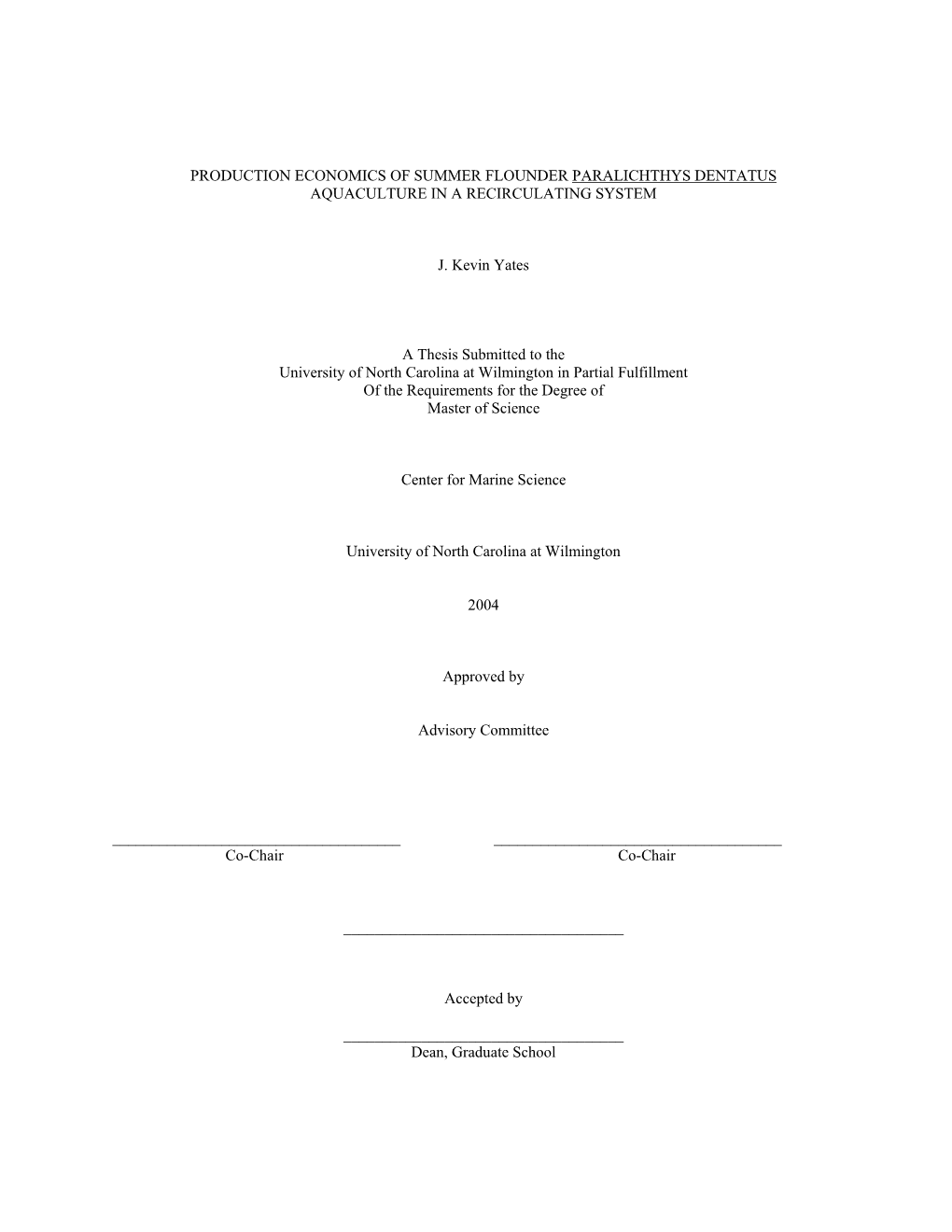 Production Economics of Summer Flounder Paralichthys Dentatus Aquaculture in a Recirculating System