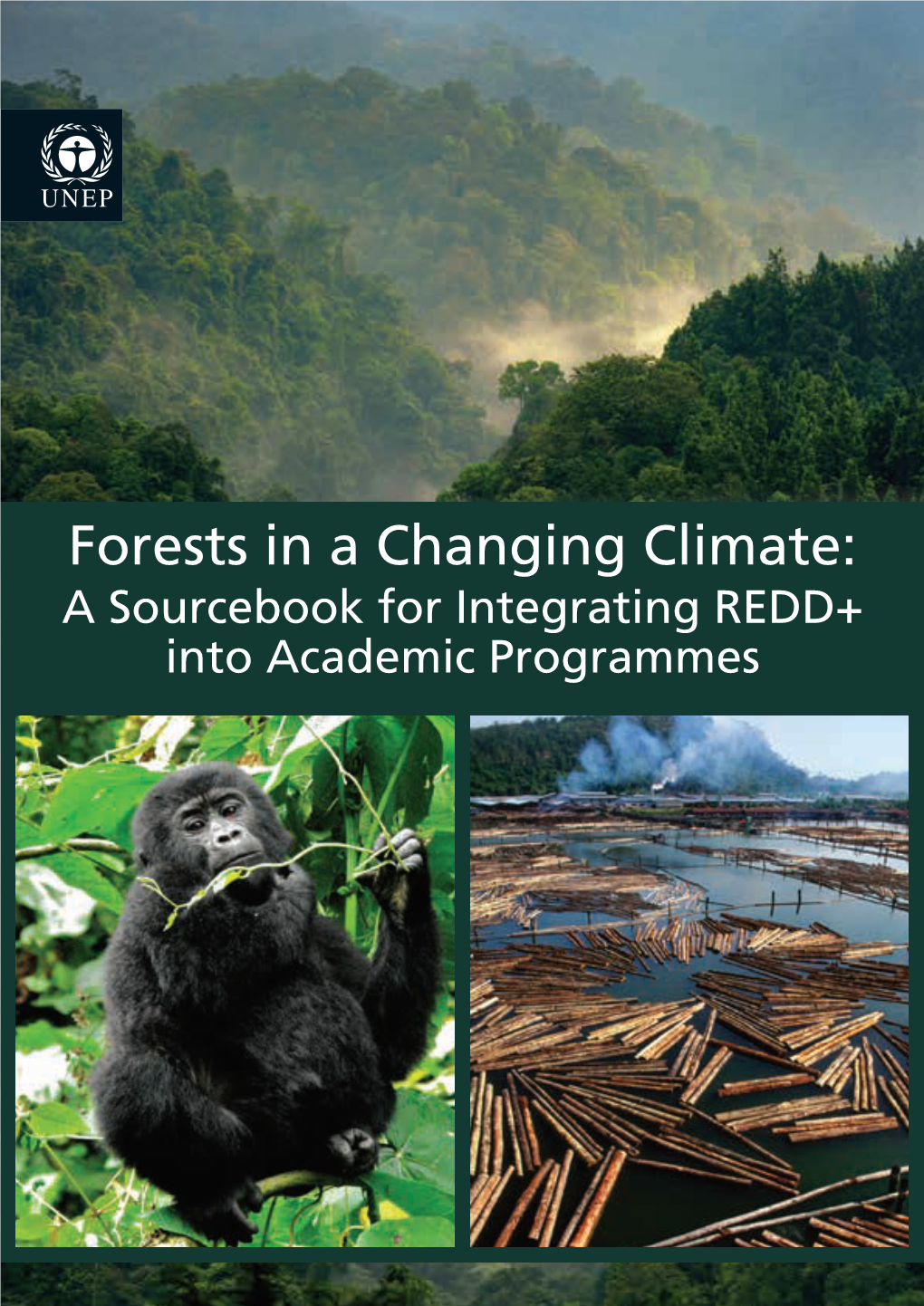 Forests in a Changing Climate: a Sourcebook for Integrating REDD+ Into Academic Programmes