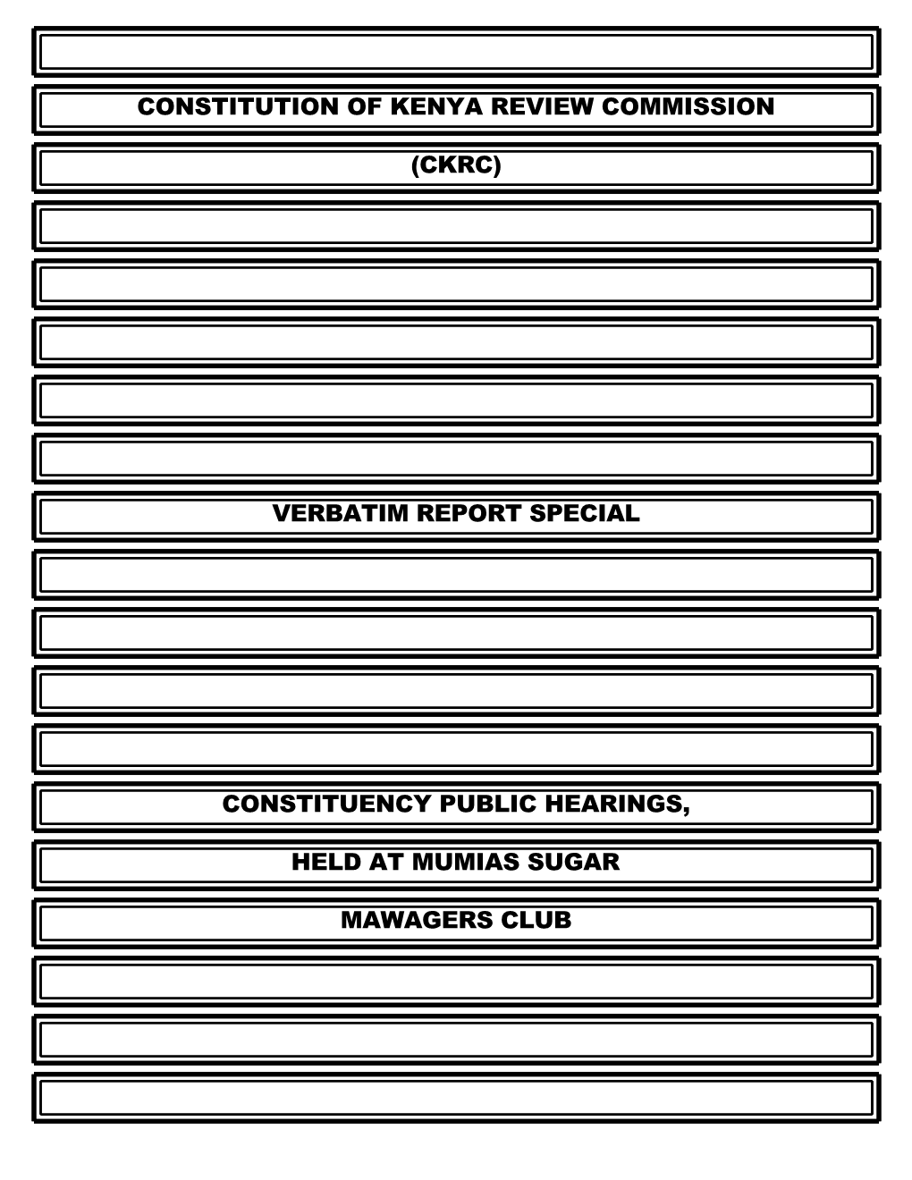 Constitution of Kenya Review Commission (Ckrc) Verbatim Report Special Constituency Public Hearings, Held at Mumias Sugar Mawage