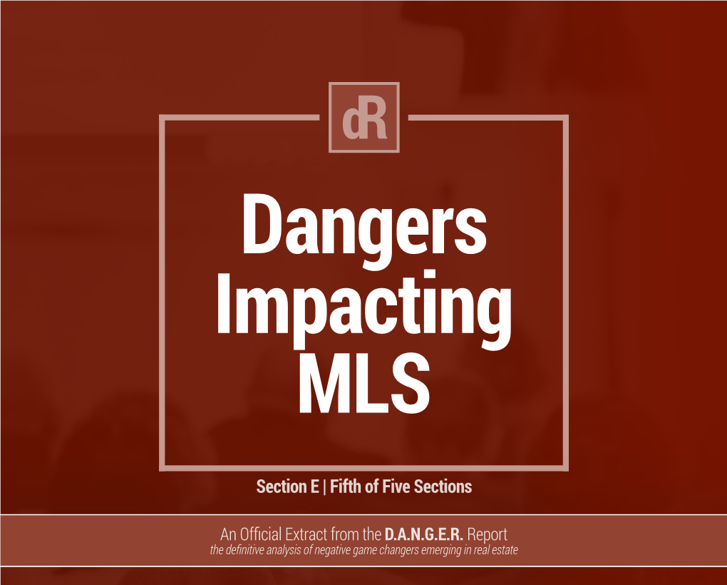 Dangers Impacting MLS