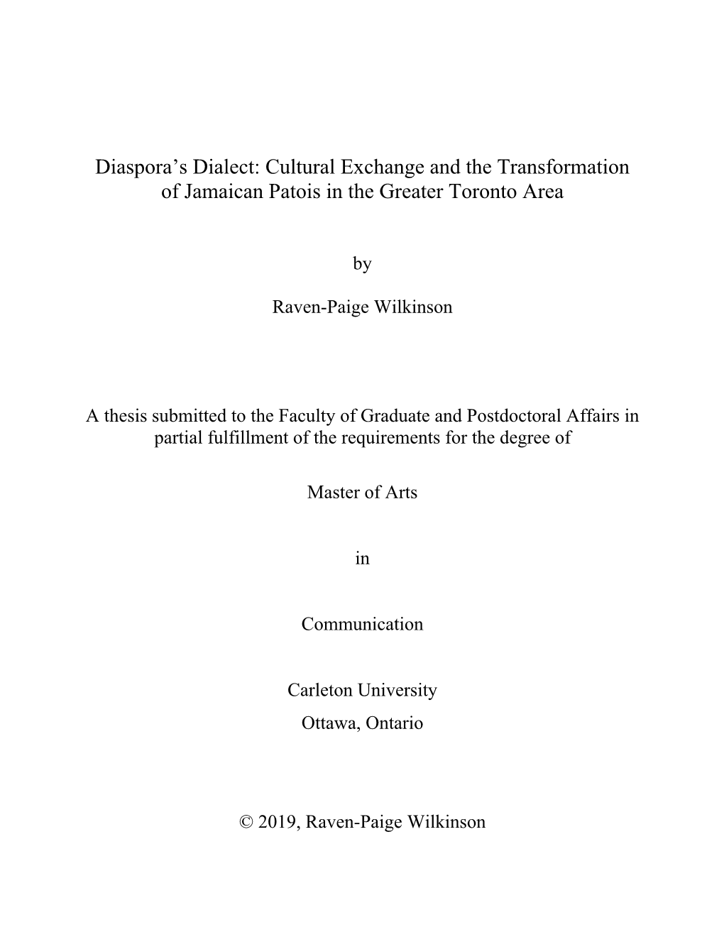 Diaspora's Dialect: Cultural Exchange and the Transformation of Jamaican Patois in the Greater Toronto Area