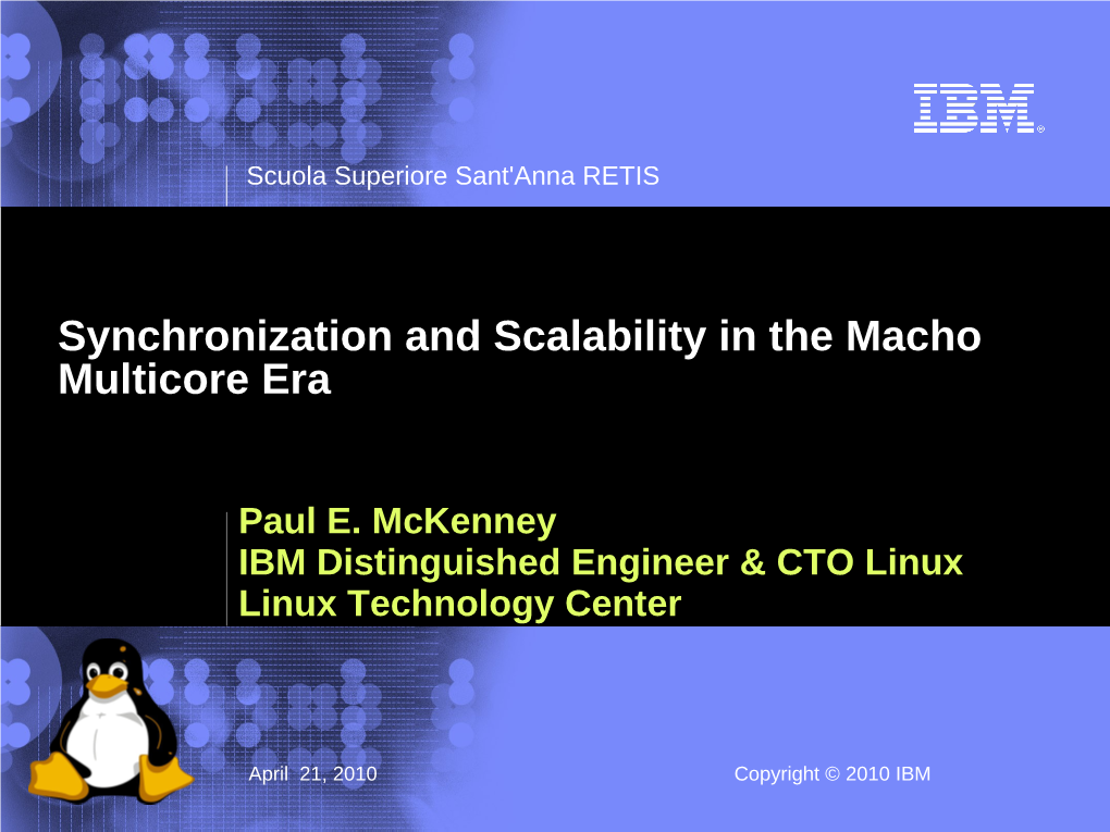 Synchronization and Scalability in the Macho Multicore Era