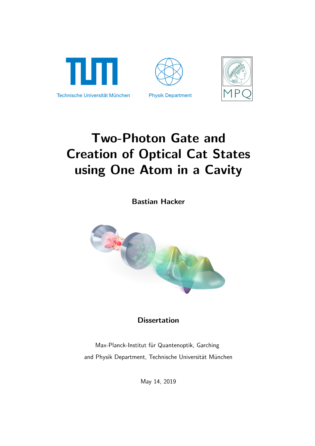 Two-Photon Gate and Creation of Optical Cat States Using One Atom in a Cavity