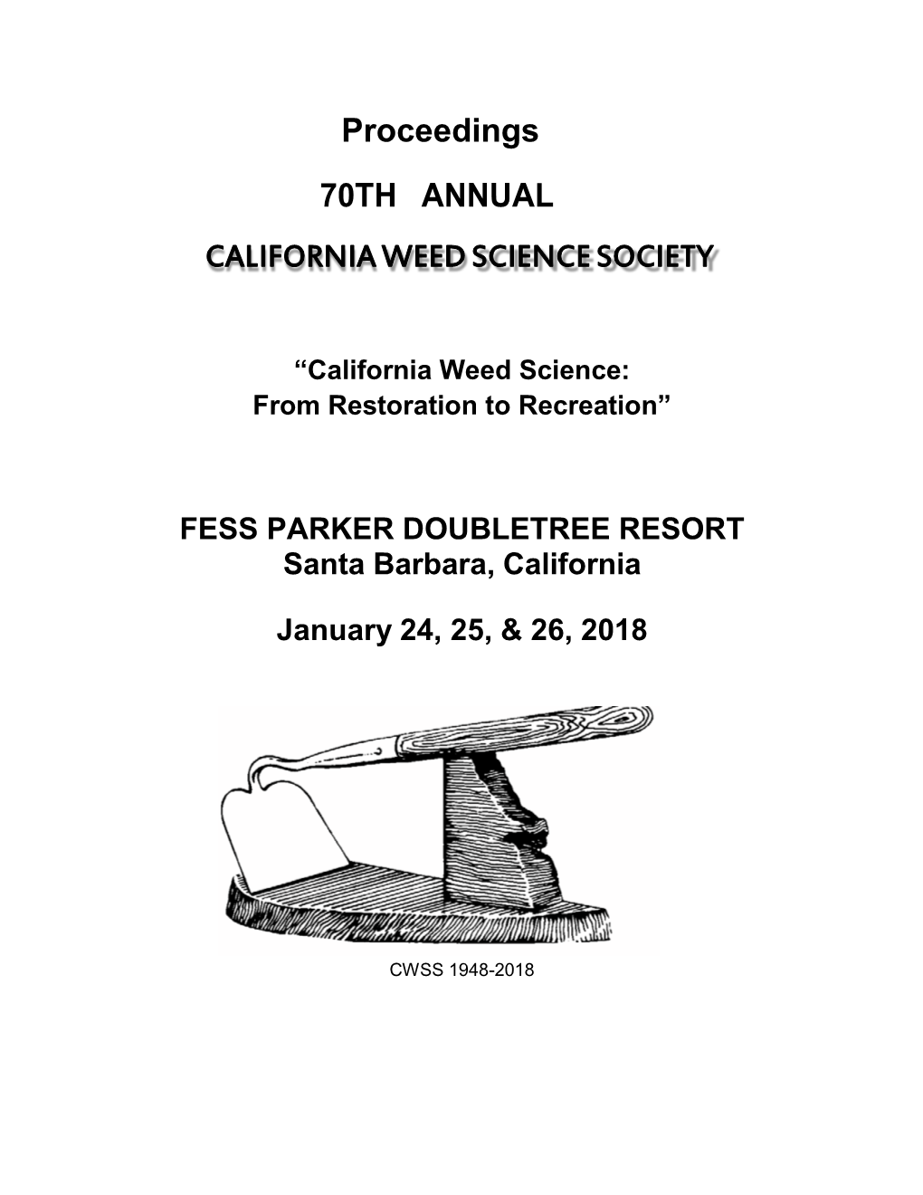 CALIFORNIA WEED SCIENCE SOCIETY Proceedings 70TH
