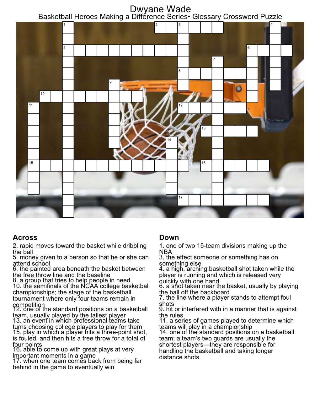 Dwyane Wade Basketball Heroes Making a Difference Series¥ Glossary Crossword Puzzle 1 2 3 4
