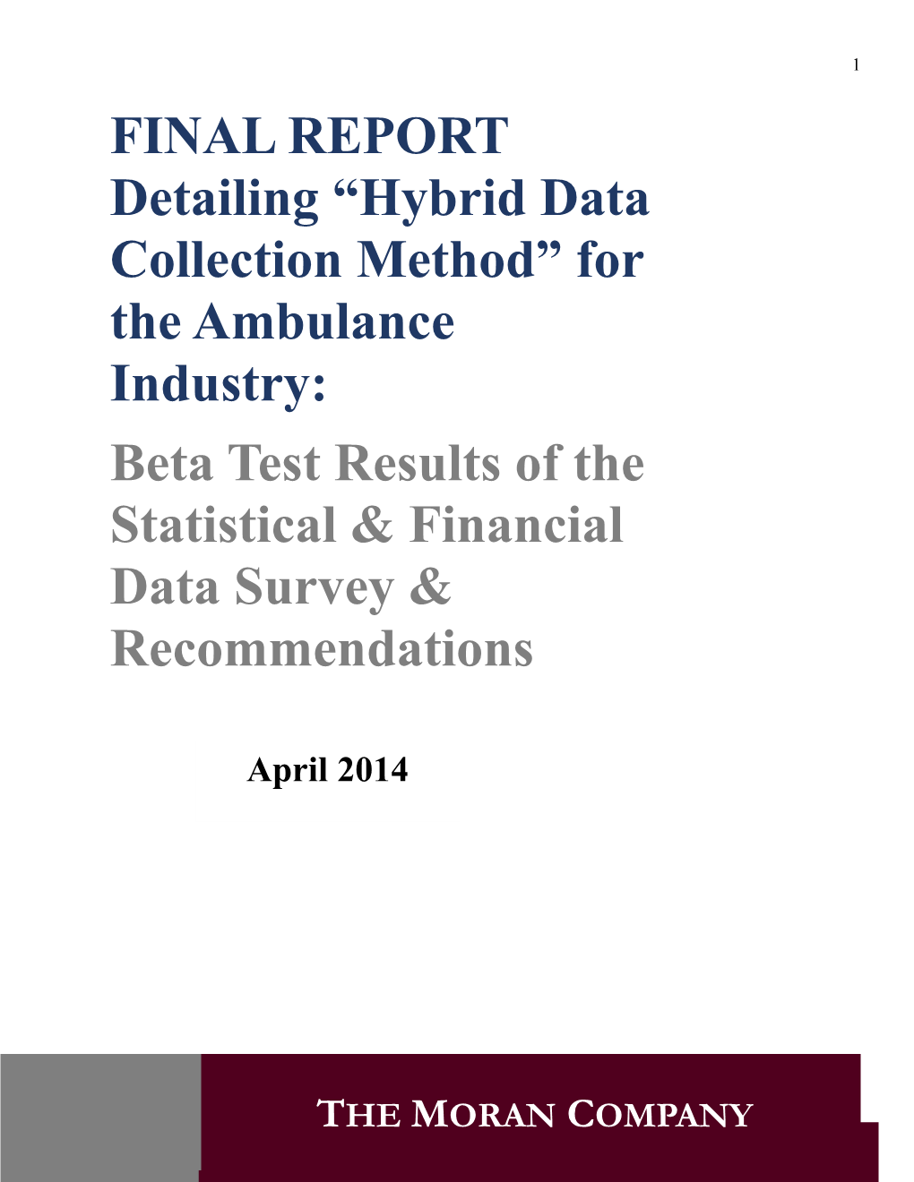 “Hybrid Data Collection Method” for the Ambulance Industry: Beta Test Results of the Statistical & Financial Data Survey & Recommendations