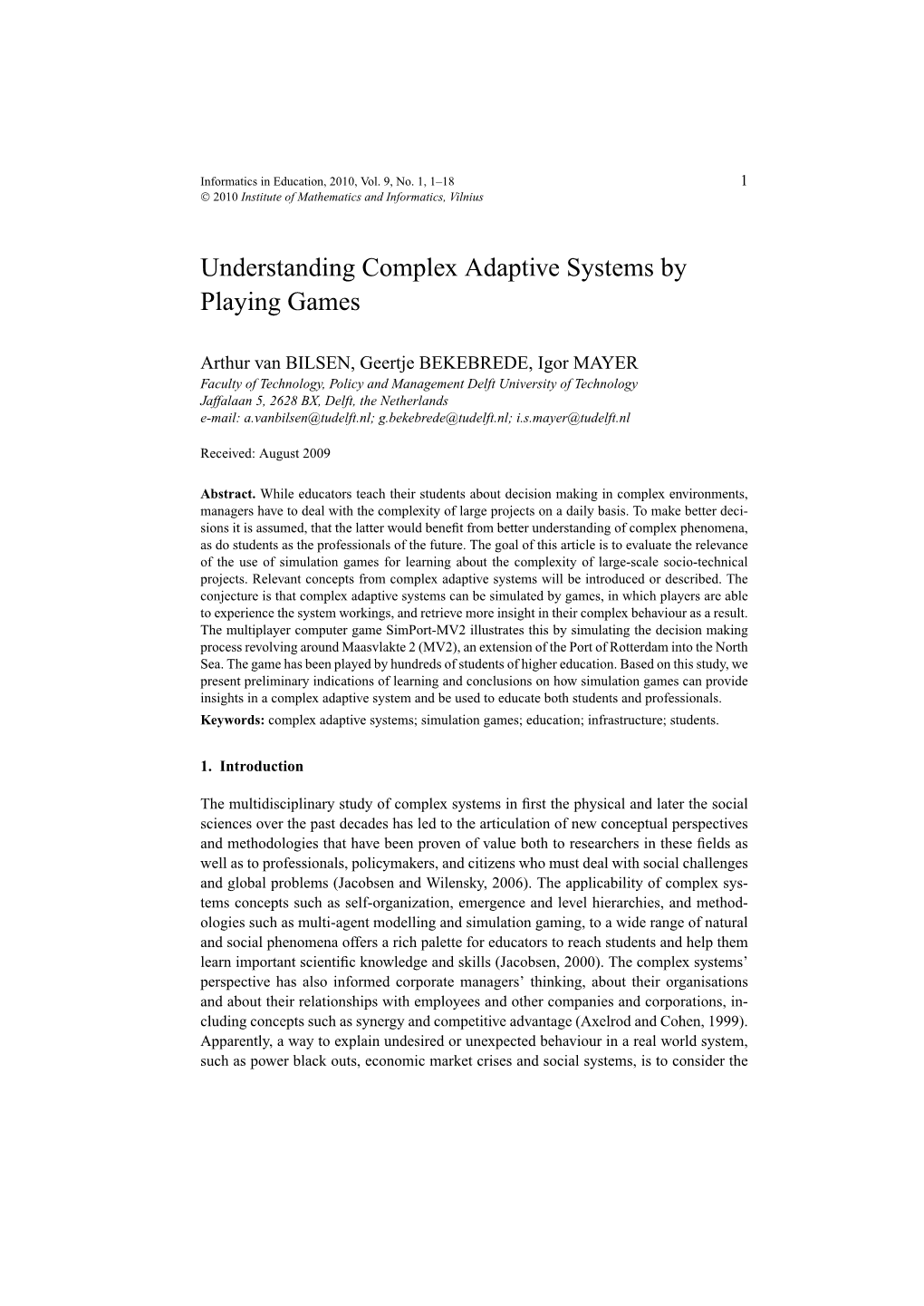 Understanding Complex Adaptive Systems by Playing Games