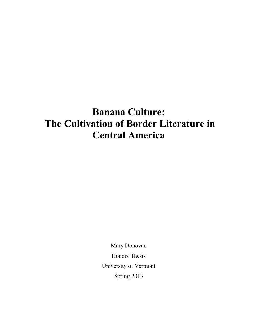 Banana Culture: the Cultivation of Border Literature in Central America