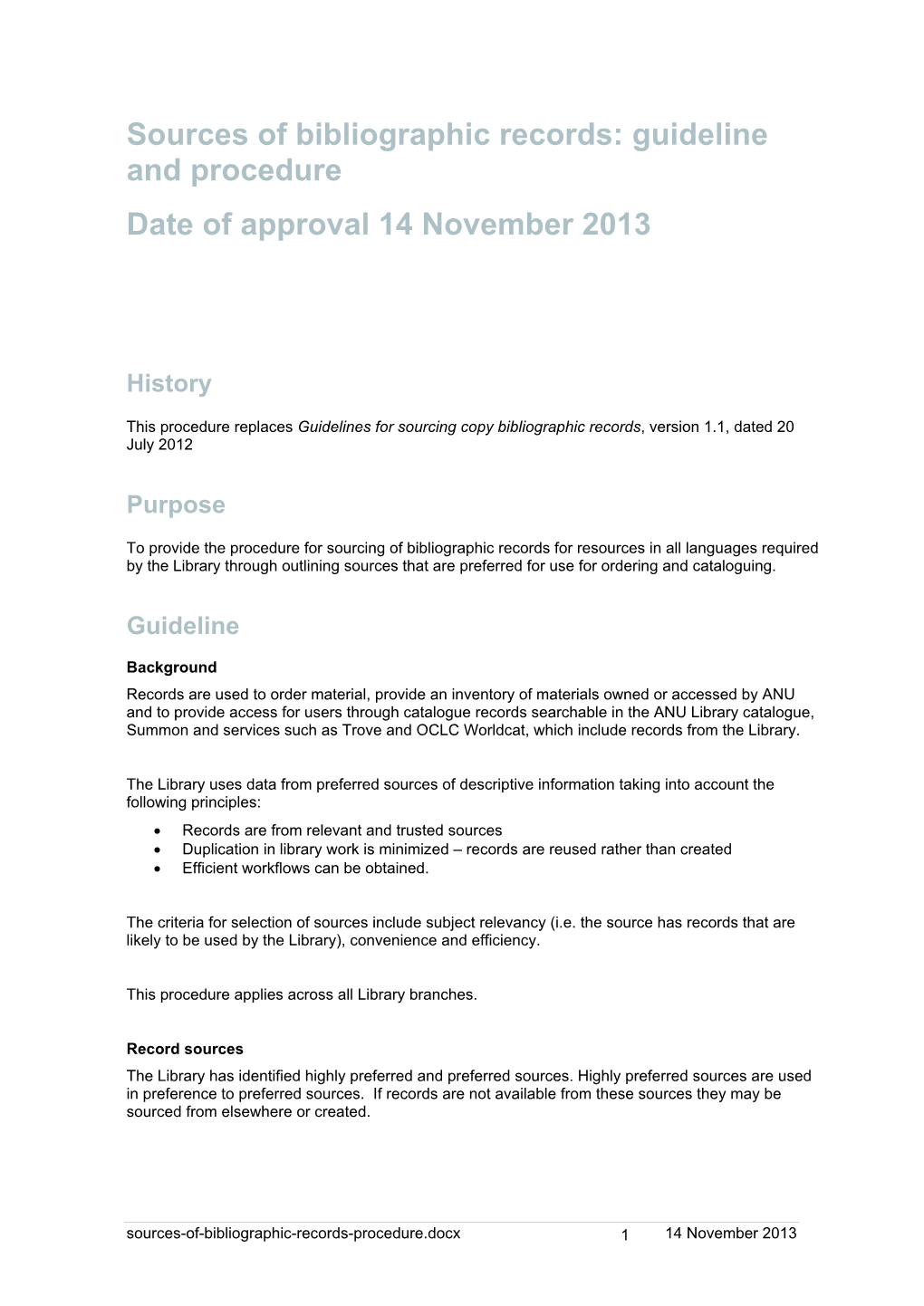 Sources of Bibliographic Records: Guideline and Procedure Date of Approval 14 November 2013