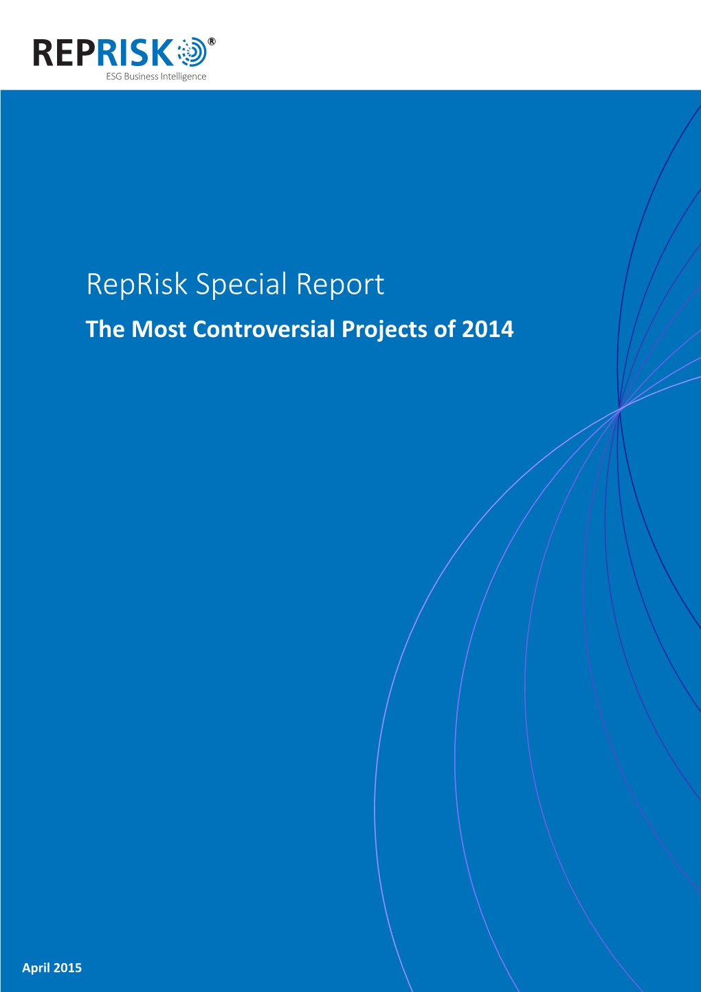 Reprisk Special Report the Most Controversial Projects of 2014