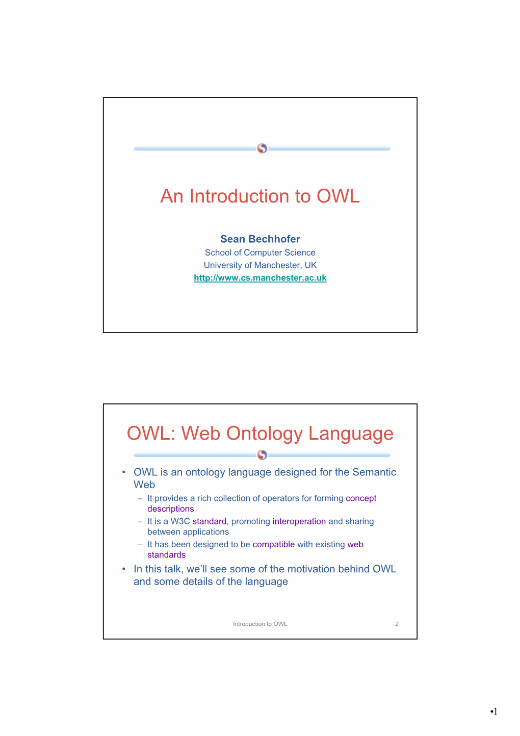 An Introduction to OWL OWL: Web Ontology Language