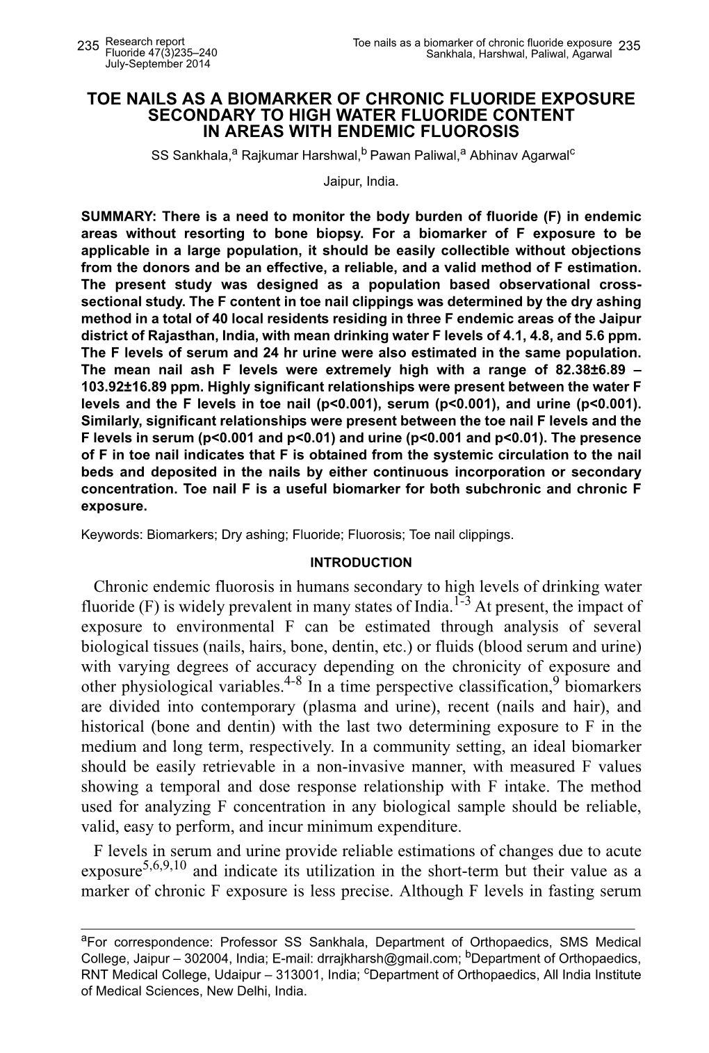 Toe Nails As a Biomarker of Chronic Fluoride Exposure 235 Fluoride 47(3)235–240 Sankhala, Harshwal, Paliwal, Agarwal July-September 2014