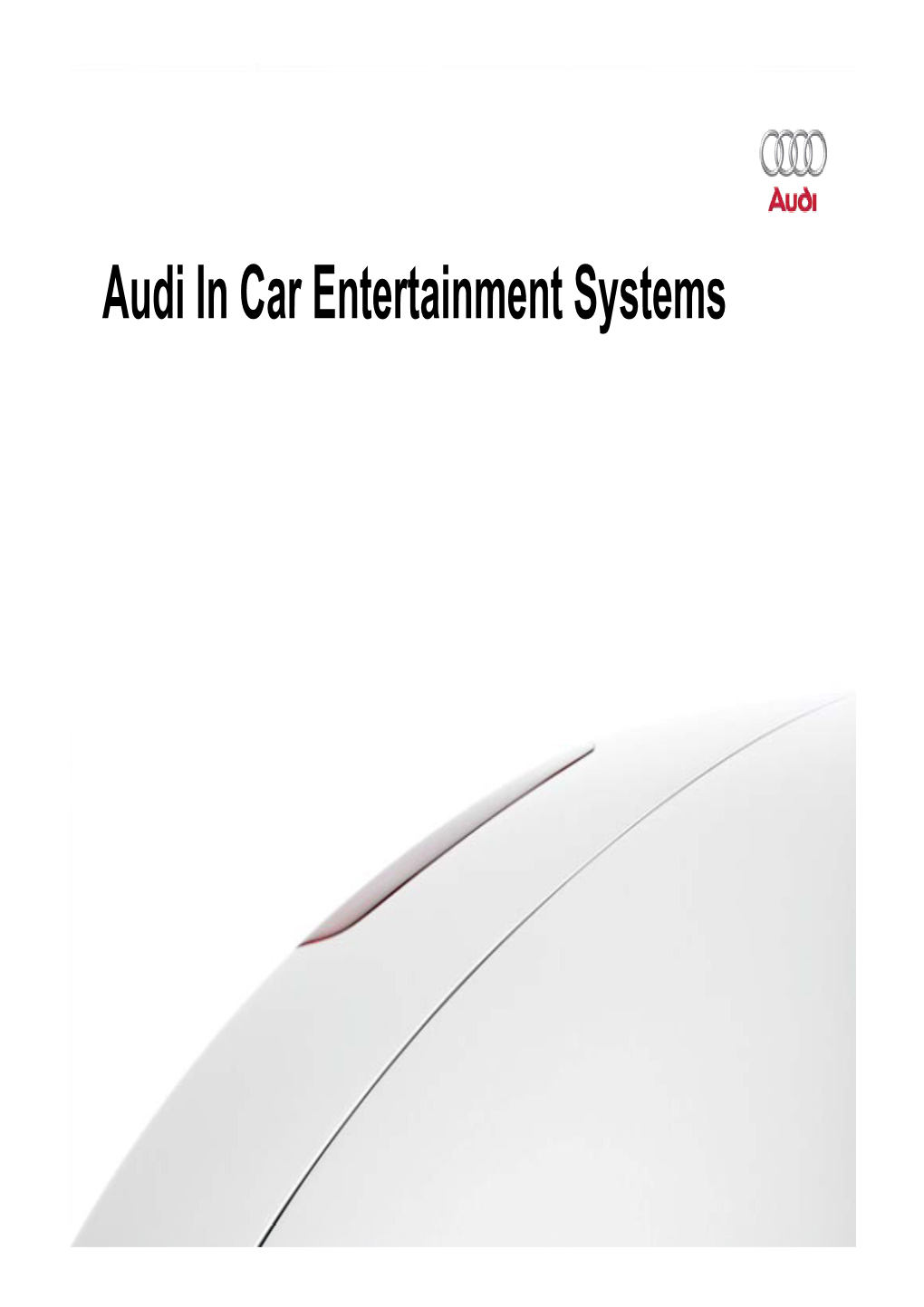 Audi in Car Entertainment Systems Information Entertainment INFOTAINMENT