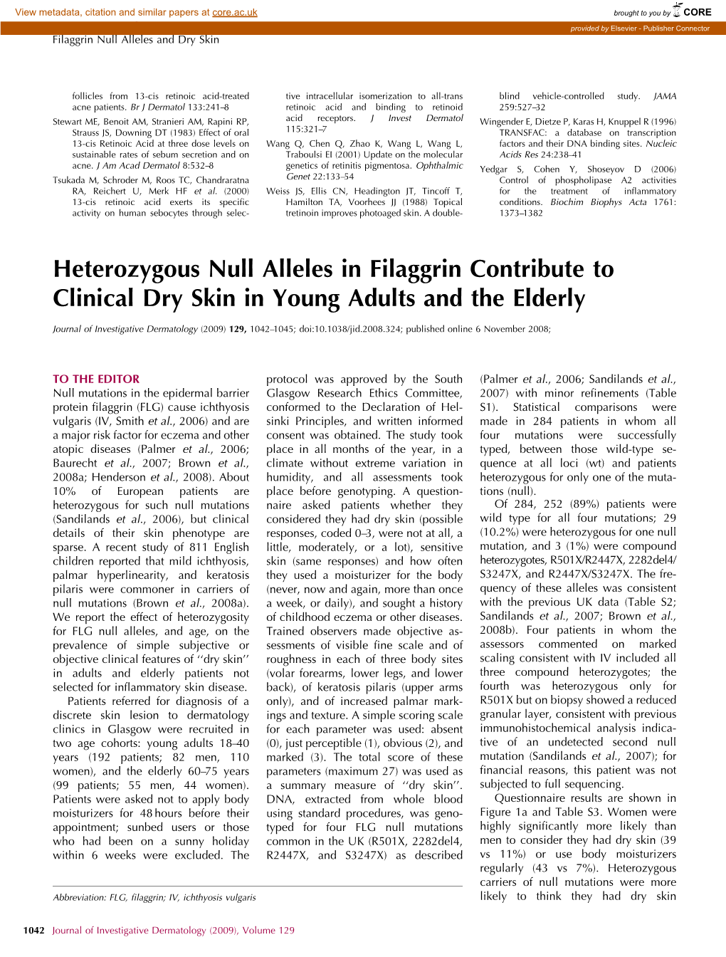Heterozygous Null Alleles in Filaggrin Contribute to Clinical Dry Skin in Young Adults and the Elderly