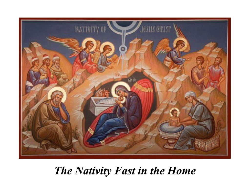 The Nativity Fast in the Home Have Found the 40-Day Fast a Refuge from the Commercial Pressures of Our Culture