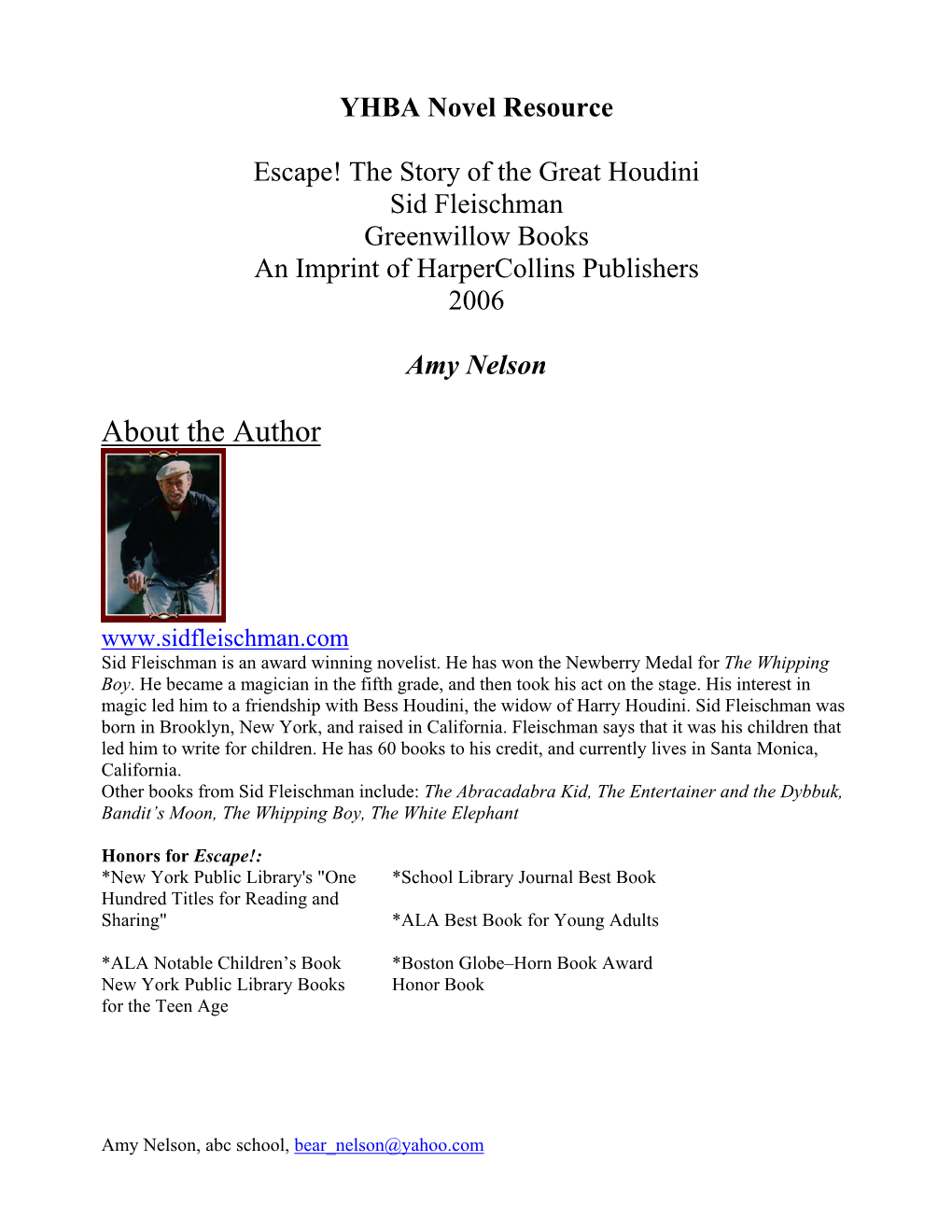 The Story of the Great Houdini Sid Fleischman Greenwillow Books an Imprint of Harpercollins Publishers 2006