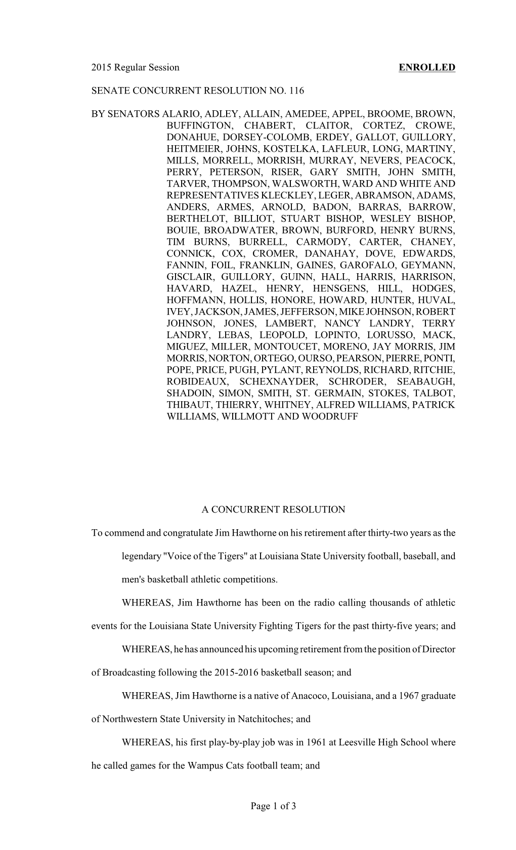 2015 Regular Session ENROLLED SENATE CONCURRENT RESOLUTION NO. 116 by SENATORS ALARIO, ADLEY, ALLAIN, AMEDEE, APPEL, BROOME