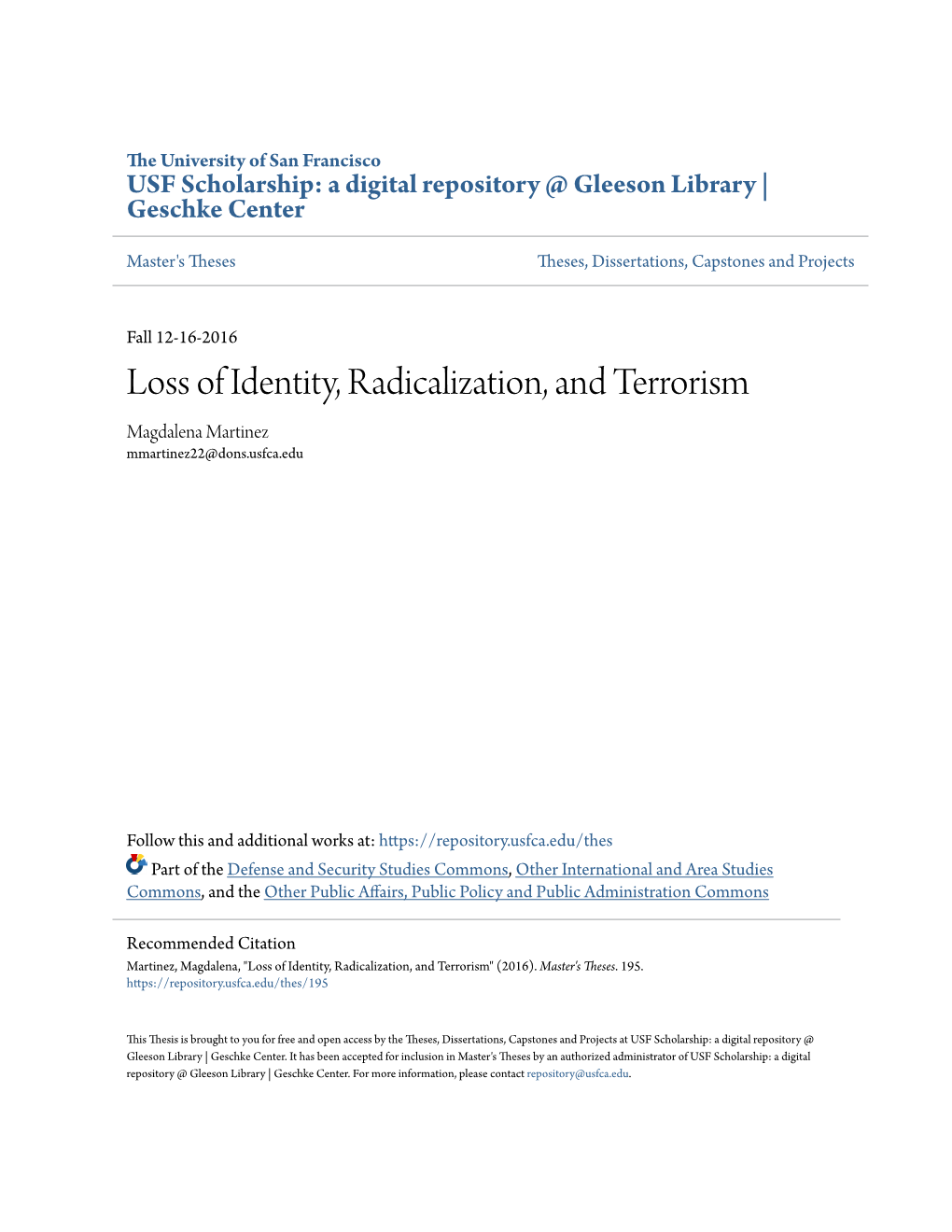 Loss of Identity, Radicalization, and Terrorism Magdalena Martinez Mmartinez22@Dons.Usfca.Edu