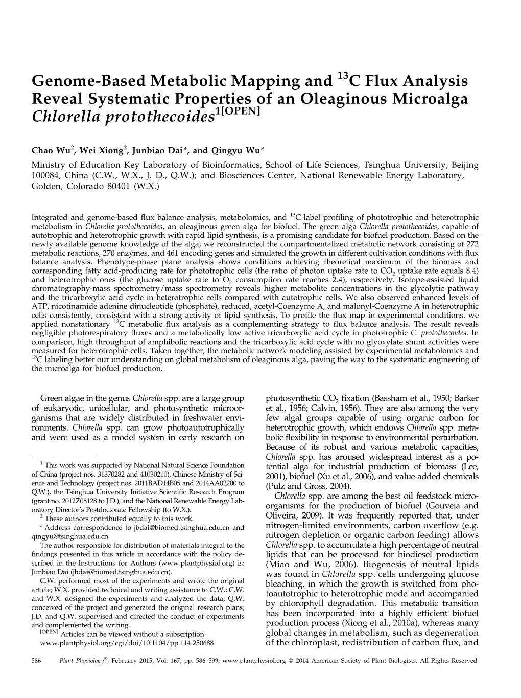 Genome-Based Metabolic Mapping and 13C Flux Analysis Reveal Systematic Properties of an Oleaginous Microalga Chlorella Protothecoides1[OPEN]