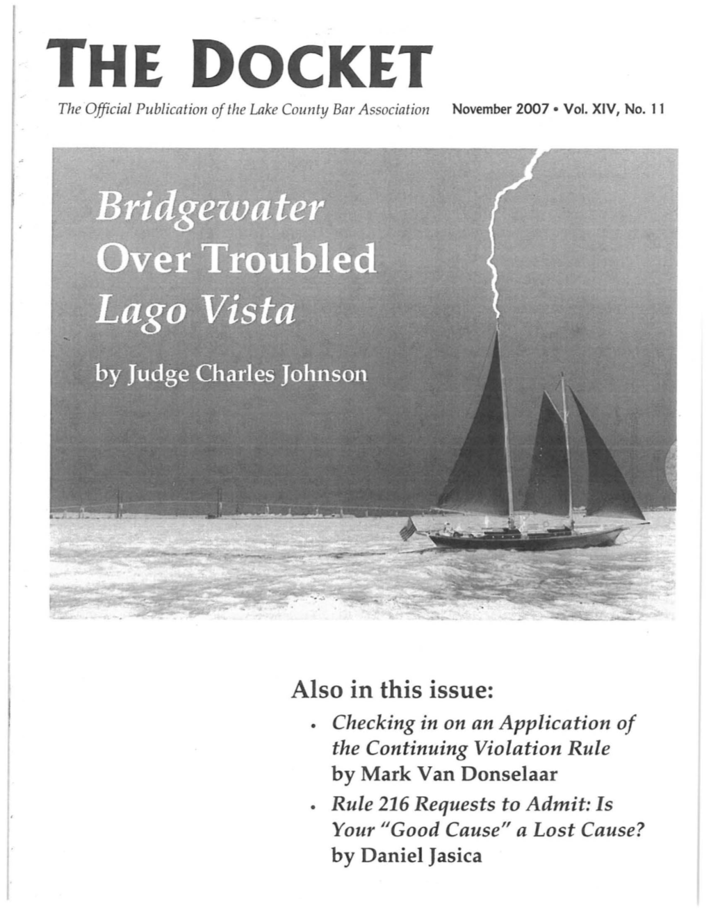 THE DOCKET the Official Publication of the Lake Cou Nty Bar Association November 2007 • Vol